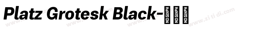 Platz Grotesk Black字体转换